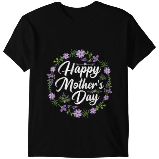 Happy Mothers Day For flower lover mom Grandma 9 May T-Shirts