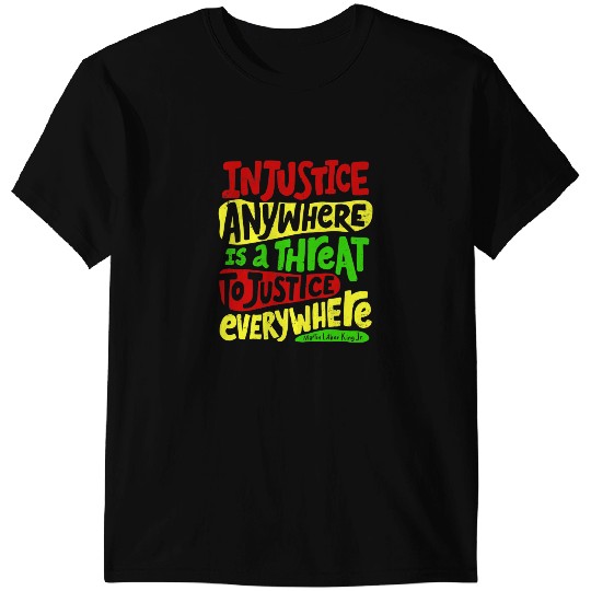 Black History Month Justice Martin Luther King Jr Quote T-Shirts