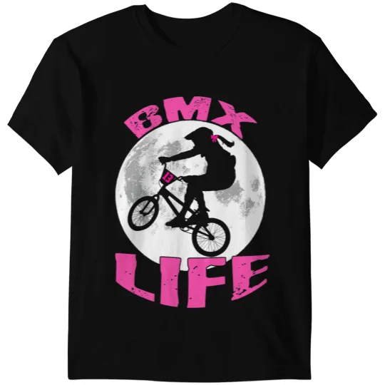 BMX Bike Life Girls BMX Girls BMX Apparel and BMX T T-Shirts