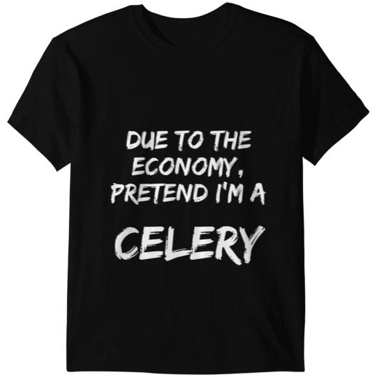 Green Due Economy Pretend Im A Celery Easy Halloween Costume T-Shirts