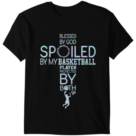 Basketball Gift Blessed By God Spoiled By My Basketball Player Basketball Coach T-Shirts
