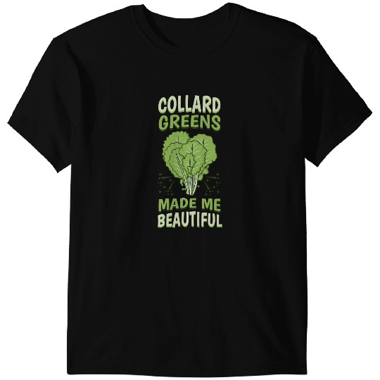 Collard Greens Recipe Plants Seasoning Vegatables Kale 1 T-Shirts