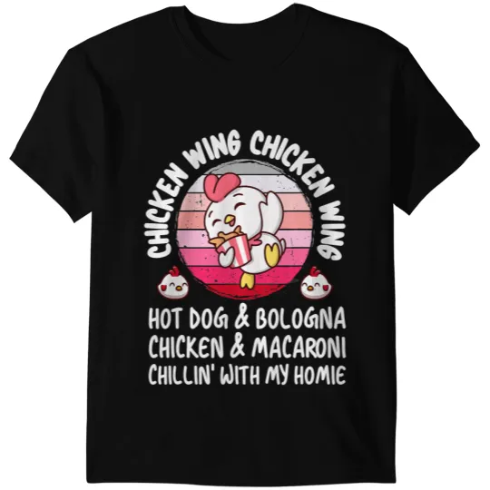 Chicken Poultry Cooked Chicken Wing Chicken Wing Hot Dog Bologna Macaroni 185 T-Shirts