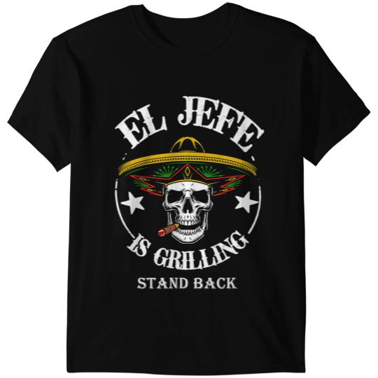 El Jefe Grilling Stand Back Funny Mexican Dad Playera 1 T-Shirts