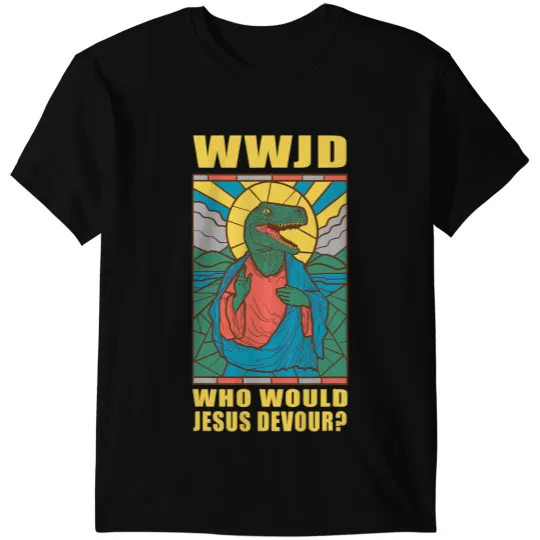 Dinosaur Dino Christian WWJD Who Would Jesus Devour a Jesus Trex T-Shirts