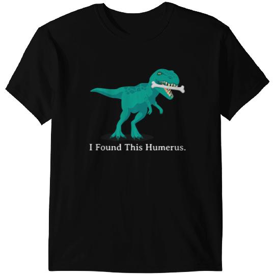 Dinosaur Dino Funny Halloween Dinosaur I Found This Humerus Costume Gift T-Shirts
