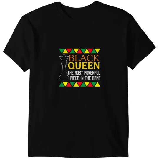 BLACK QUEEN mosts Powerful Chess African American History 1 T-Shirts