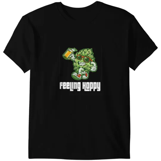 Beer Hops Beer Brewing Feeling Hoppy homes Craft Brewers Bar Humor T-Shirts