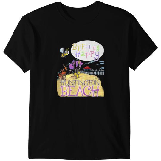 Huntington Beach Being Happy Original T-Shirts