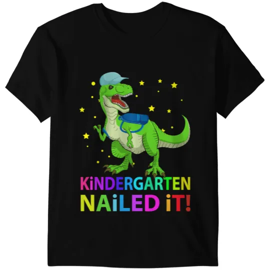 Dinosaur Dino Kids T Rex Kindergarten Nailed It Graduation Class Of 2T Rex Saurus T-Shirts