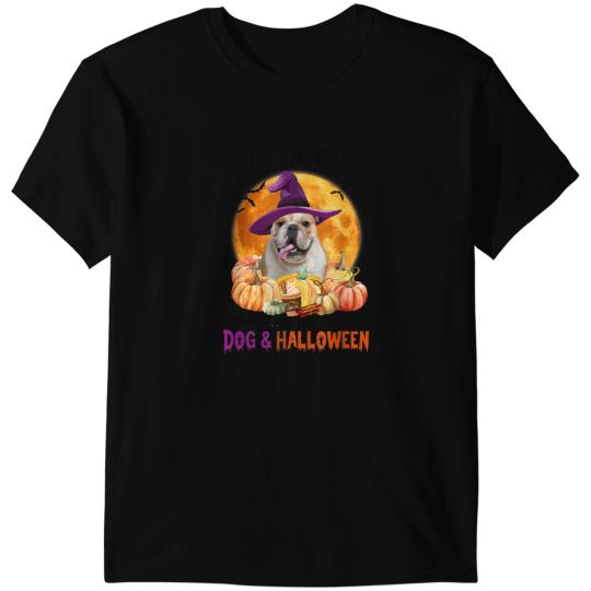 Dog English Bulldog Just A Girl Who Loves Dogs And Halloween 3 T-Shirts
