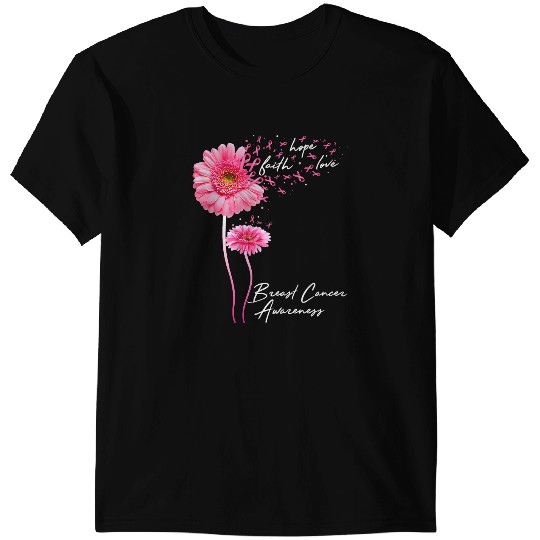 BC Faith Hope Love Pink Daisy Flower Breast Cancer Awareness 2 Cancer T-Shirts