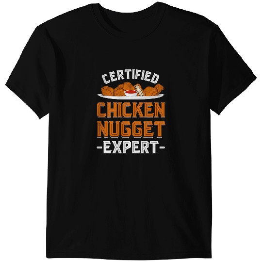 Chicken Poultry Foodie Certified Chicken Nugget Expert Funny Chicken Nuggets T-Shirts
