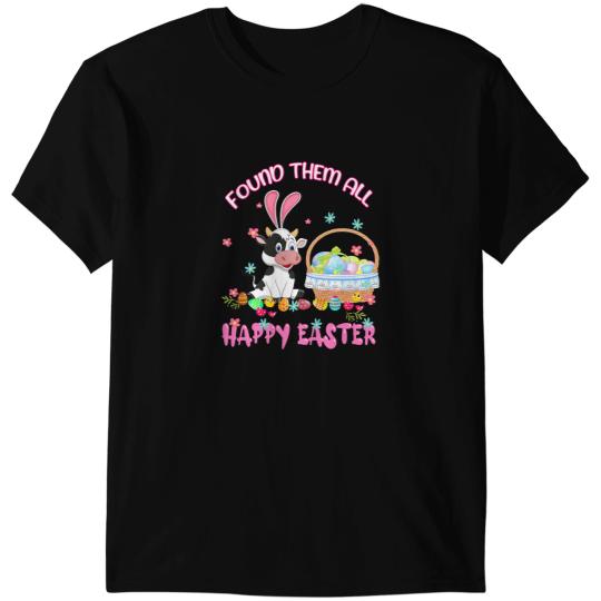Cattle Cow Found Them All Happy Easter Cow Basket Egg Hunt Lover 263 T-Shirts