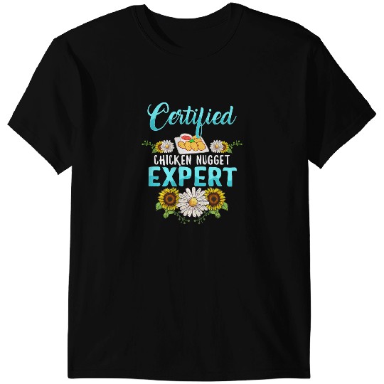 Chicken Poultry Certified Chicken Nugget Expert Fried Nuggets Lover Food Mom T-Shirts