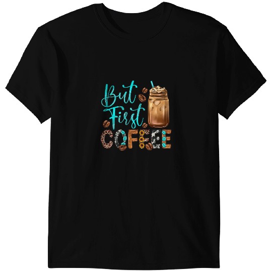 CF Coffee But First Coffee Lover Gift Saying Quotes Leopard Plaid T-Shirts