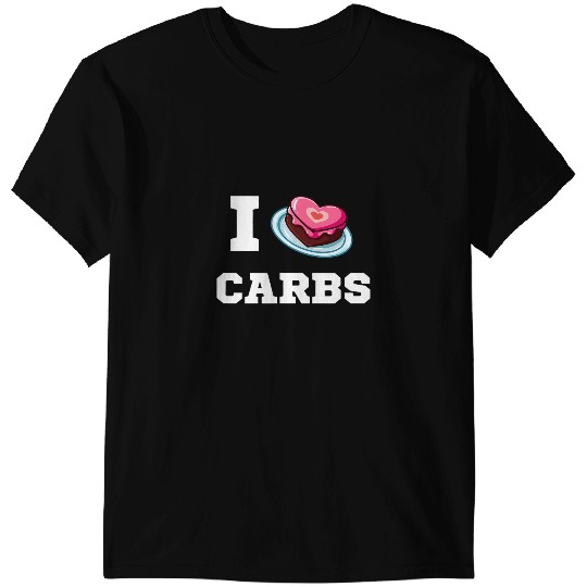 Funny carbs I love carbs tee T-Shirts