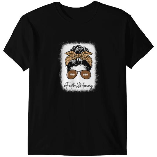 Football Gift Bleached Football Mommy Life With Leopard Messy Bun Player T-Shirts