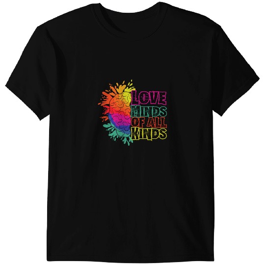 Autistic Love Minds of all Kinds Neurodiversity Autism Awareness T-Shirts