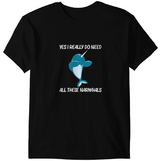 Narwhal Lover Funny Narwhal For Men Women Narwhale Sea Unicorns Fish Whale 5 26 T-Shirts