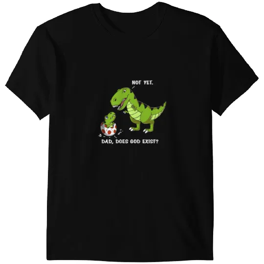 Dinosaur Dino Christian Dinosaur Dino T Rex Dinosaur Dad Does God Exist T-Shirts