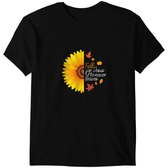 Christian Fall For Jesus He Never Leaves Autumn Sunflower Christian T-Shirts