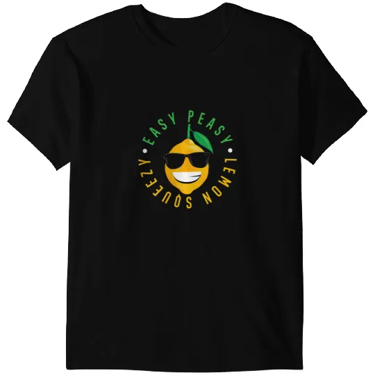 Easy Peasy Lemon Squeezy Lemonade T-Shirts