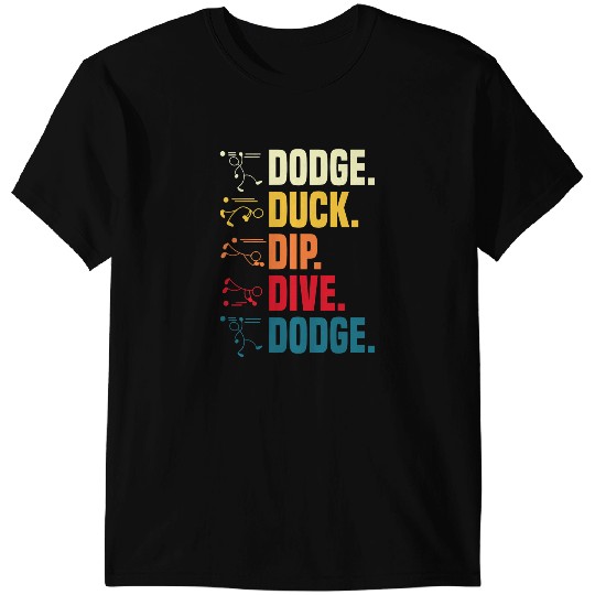 Dodgeball Dip Dive Ball Games Funny Dodgeball T-Shirts