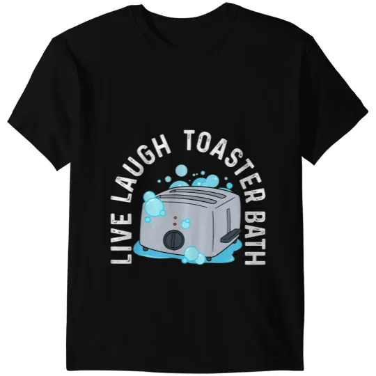 Live Laugh Toaster Bath Funny Bathroom Humor Joke 2 T-Shirts