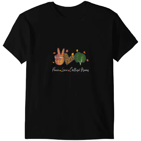 Peace Love Collard Greens Halloween Thanksgiving Christmas T-Shirts