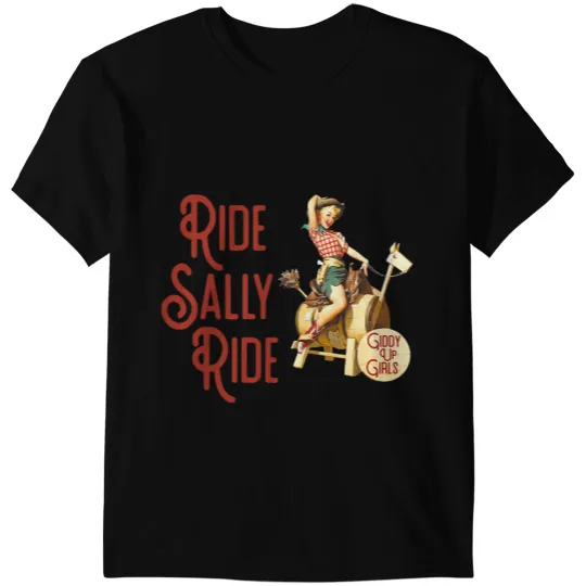 Ride Sally Ride Country Music Rodeo T-Shirts