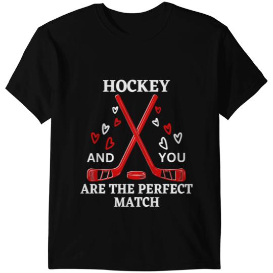 Hockey Gift Valentines Day Hockey Funny romance saying Men Women T-Shirts
