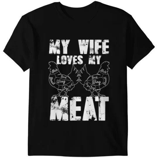 My Wife Loves My Meats Funny Pun Grilling BBQ Lovers Foodies 1 T-Shirts