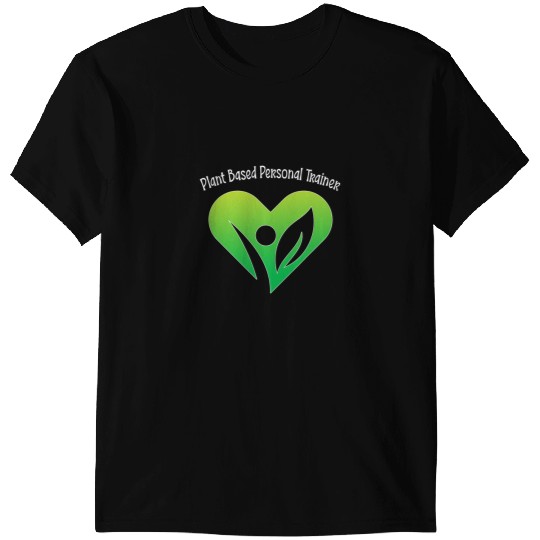 Plant Based Personal Trainer Fitness Vegan T-Shirts