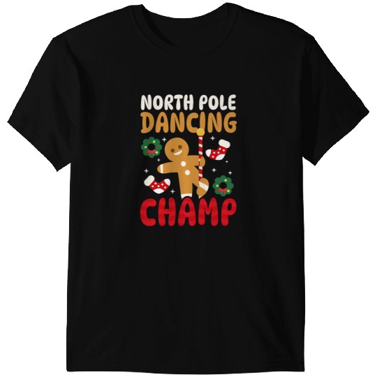 North Pole Dancing Champion Design T-Shirts