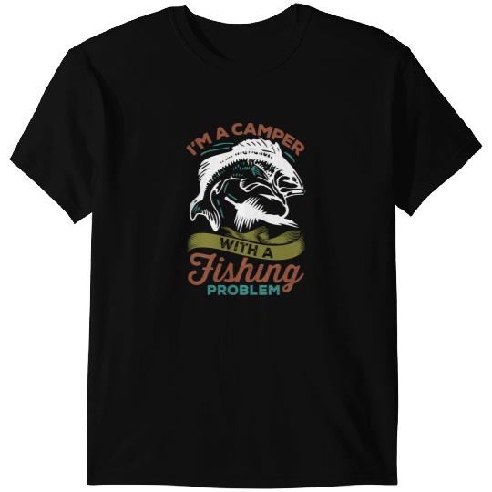 Fishing Camp Camping FunnyAnd Fishing Fishermen T Camper Fisher T-Shirts