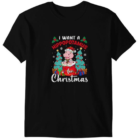 Hippo Gift I Want A Hippopotamus For Christmas Funny Saying xmass 6 T-Shirts