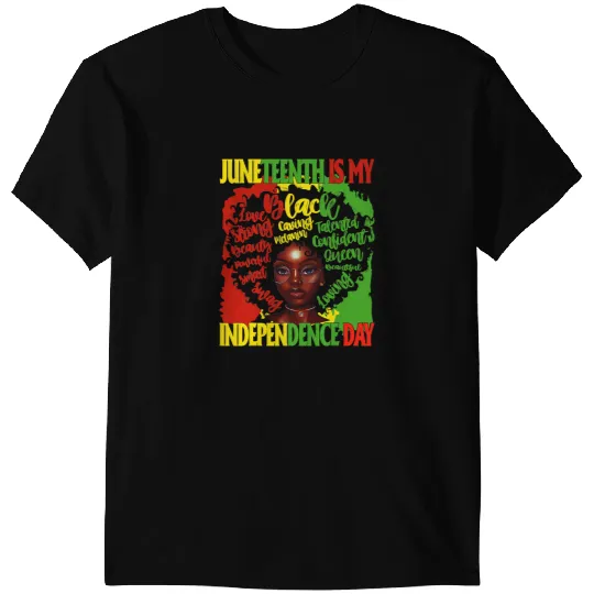 Juneteenth My Independence frees Day Queen Black Magic T-Shirts