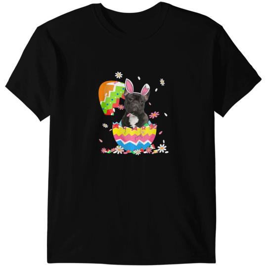 Frenchie Dog Egg Easter Day Dog Dad Dog Mom 152 French Bulldog T-Shirts