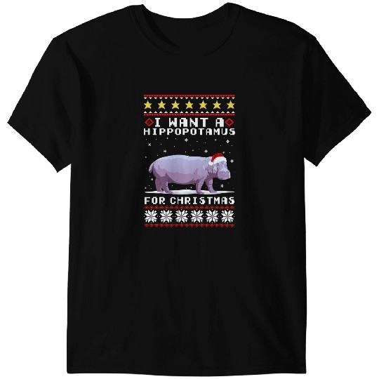 Hippo Gift I Want A Hippopotamus For Christmas Hippo Ugly Sweater 199 T-Shirts