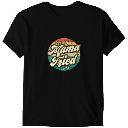 Mama Tried vintages Country Music Outlaw Retro T-Shirts