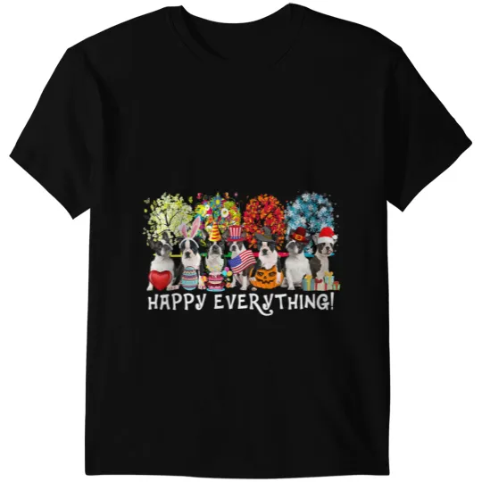 Dog Boston Terrier Happy Everything Boston Terrier Dog Seasons All Year Tree Lo48 T-Shirts