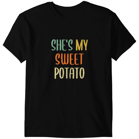 Shes My Sweet Potato I Yam Thanksgiving Family and Couple T-Shirts
