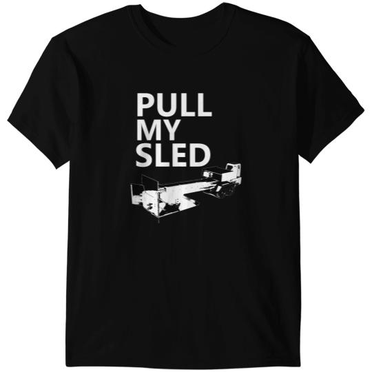 Tractor driving Pull My Sled Tractor Pulling T-Shirts