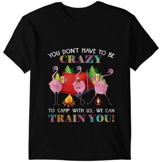 Pink Flamingo crazys Flamingo Camping Drinking Team Funny Camper Graphic 151 Flamingos T-Shirts