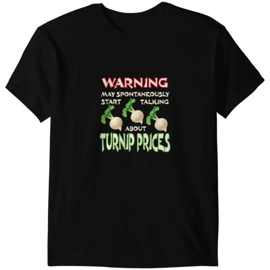 Turnip Prices Warning May Spontaneously Start turnips price T-Shirts