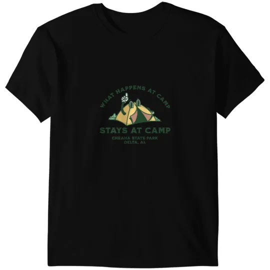 Camping Camp What Happens At Camp Cheaha State Park Delta AL Camper T-Shirts