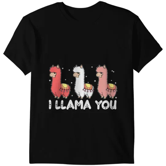 Lama Llama I Llama You Cute Valentines Day Alpaca Girls Boys Her Him 46 T-Shirts