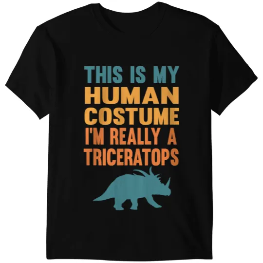 Dinosaur Dino This Is My Human Im Really A Triceratops Halloween Dinosaur 8 T-Shirts