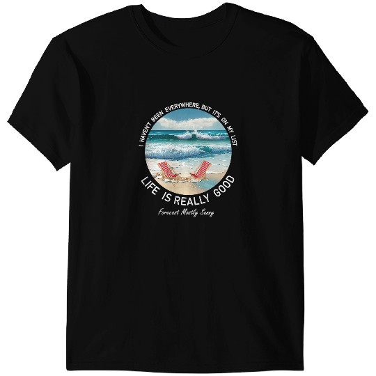 Life Is Really Good Summer Beach Vacation Graphic 2 T-Shirts